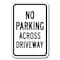 Signmission No Parking Across Driveway 12inx18in Heavy Gauge Aluminums, A-1218 Driveway - No P Across Drive A-1218 Driveway - No P Across Drive - alternate 1